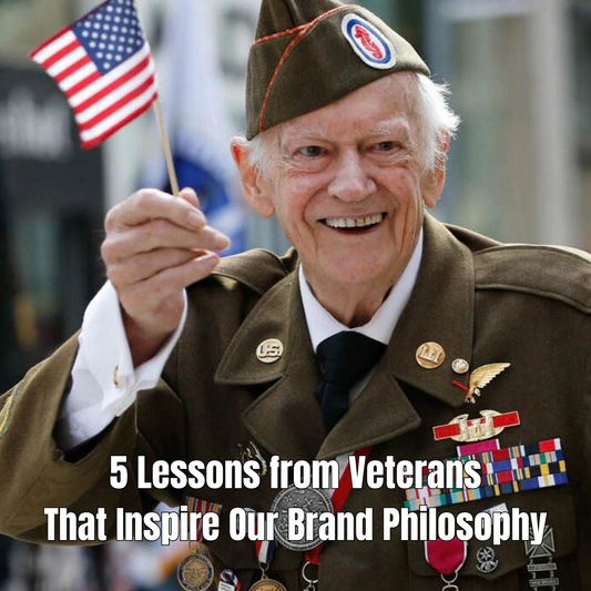 5 Lessons from Veterans That Inspire Our Brand Philosophy
