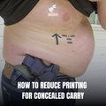 How to Reduce Printing for Concealed Carry