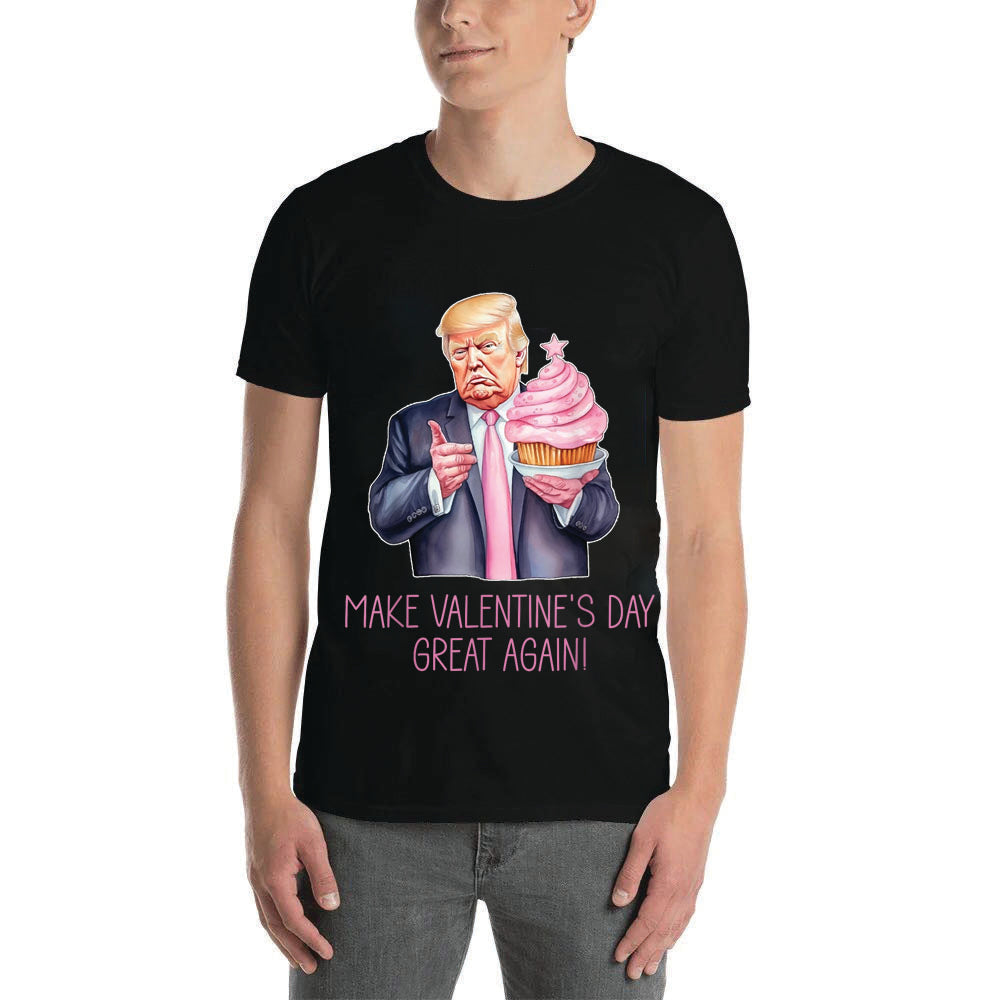 Make Valentine's Day Great Again! Unisex Short-Sleeve T-Shirt