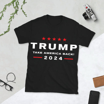 Trump 2024 TAKE AMERICA BACK! Unisex Short-Sleeve T-Shirt