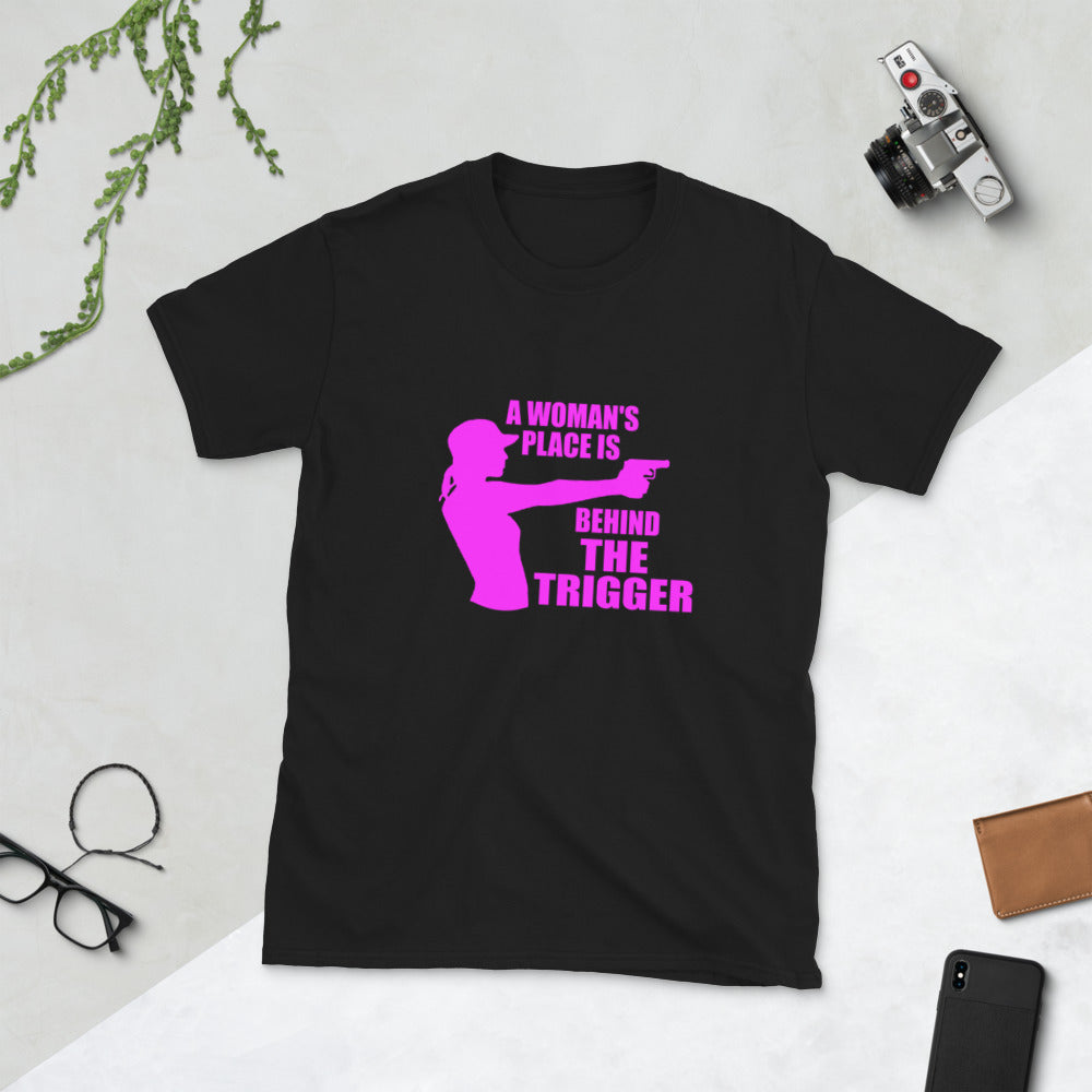 A Woman's Place Is Behind The Trigger Short-Sleeve Unisex T-Shirt