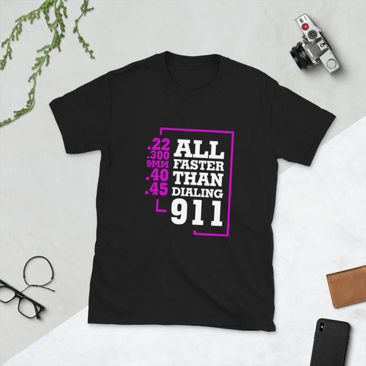 All Faster Than Dialing 911 Short-Sleeve Unisex T-Shirt