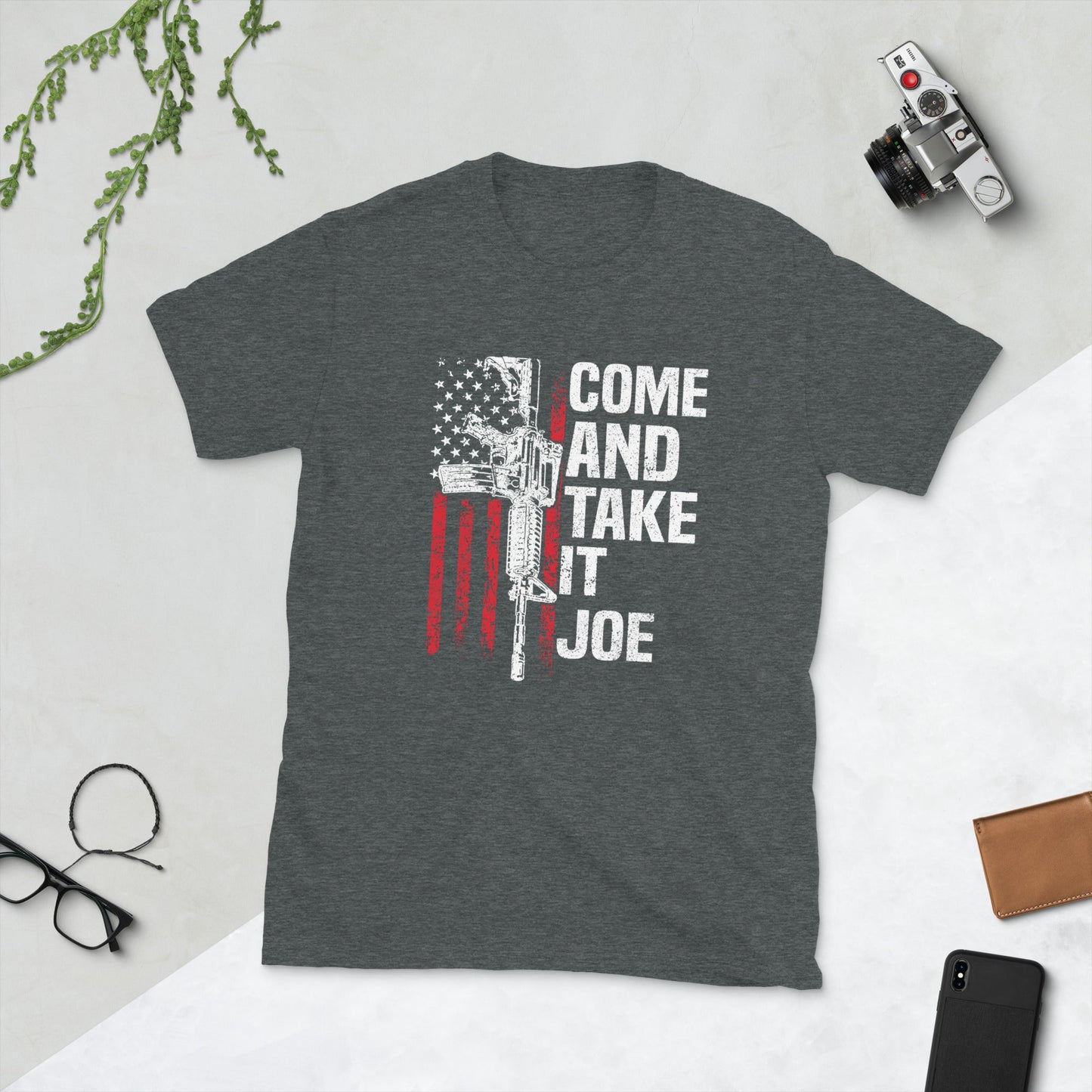 Come and take it Joe Short-Sleeve Unisex T-Shirt